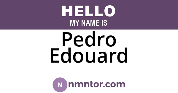 Pedro Edouard