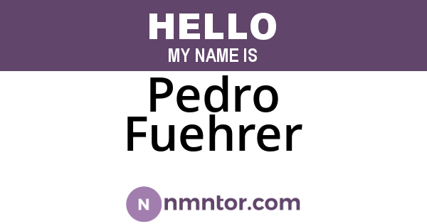 Pedro Fuehrer