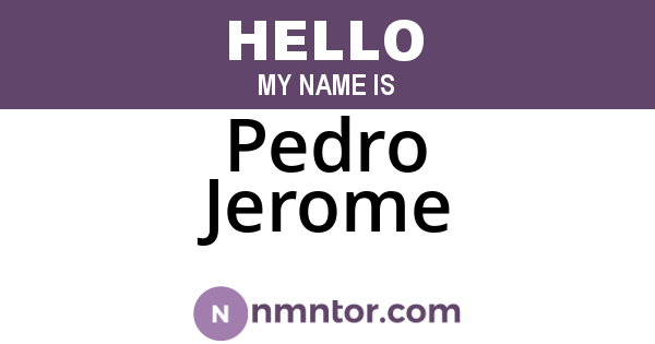 Pedro Jerome