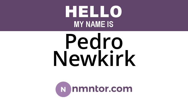 Pedro Newkirk