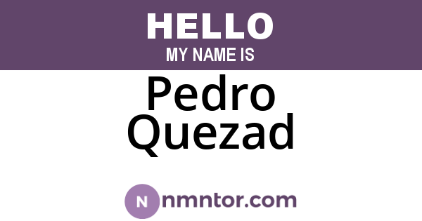 Pedro Quezad