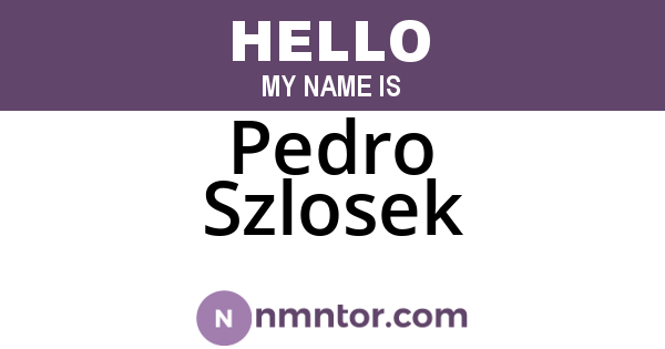 Pedro Szlosek