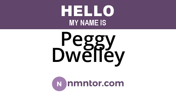 Peggy Dwelley