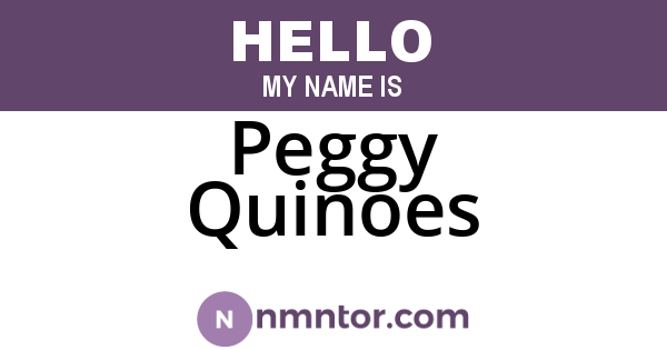 Peggy Quinoes