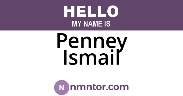 Penney Ismail