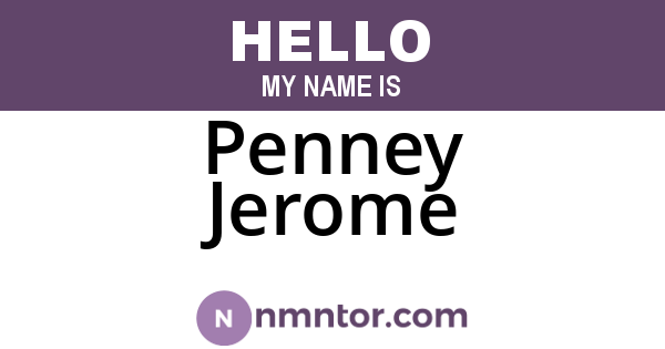Penney Jerome