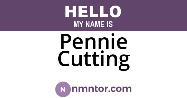 Pennie Cutting