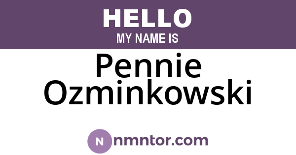 Pennie Ozminkowski