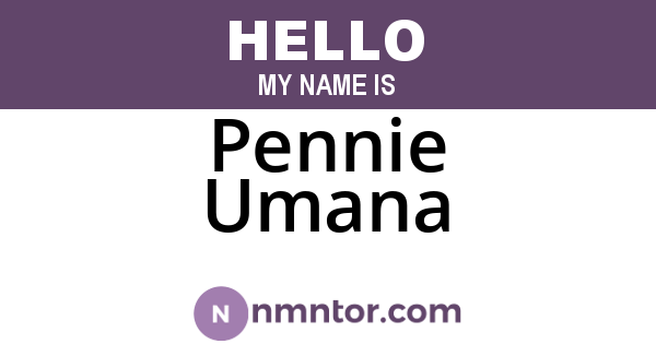 Pennie Umana