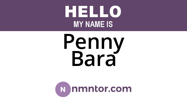 Penny Bara