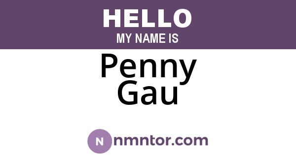 Penny Gau