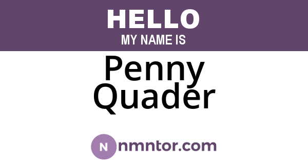 Penny Quader