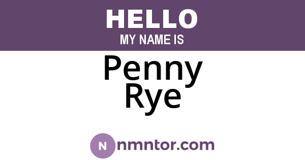 Penny Rye