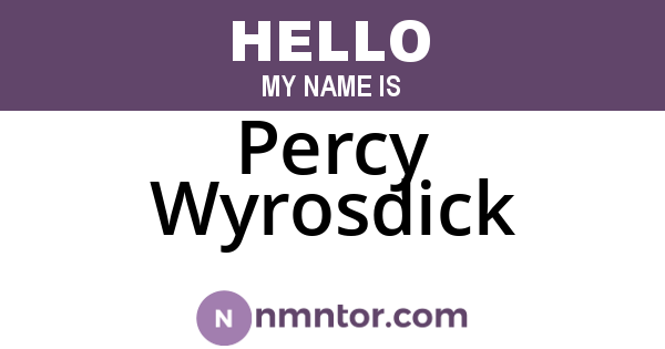 Percy Wyrosdick