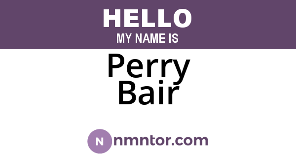 Perry Bair