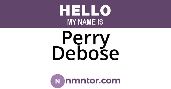 Perry Debose