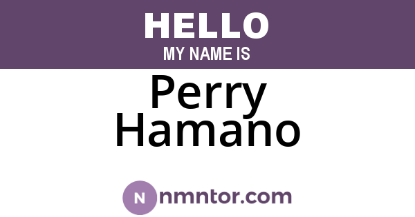 Perry Hamano