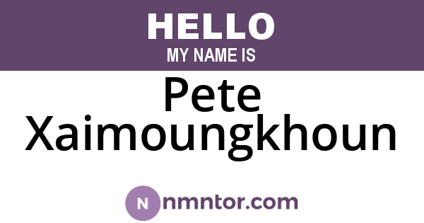 Pete Xaimoungkhoun