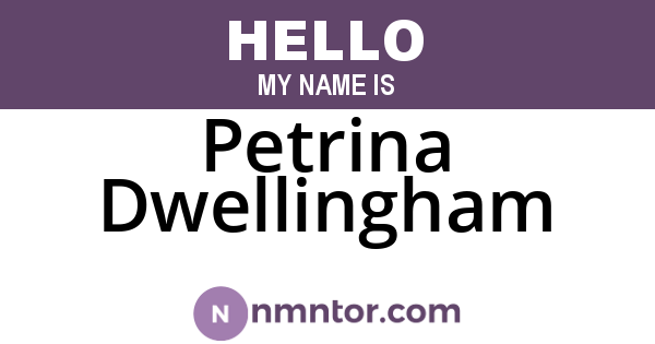 Petrina Dwellingham