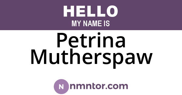 Petrina Mutherspaw