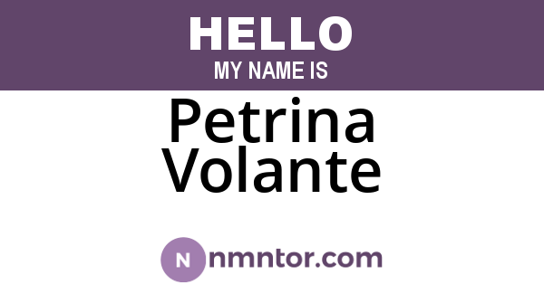 Petrina Volante