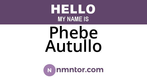 Phebe Autullo