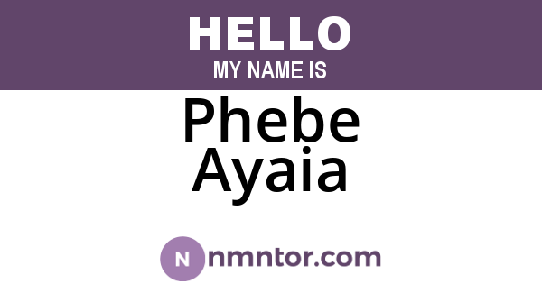 Phebe Ayaia