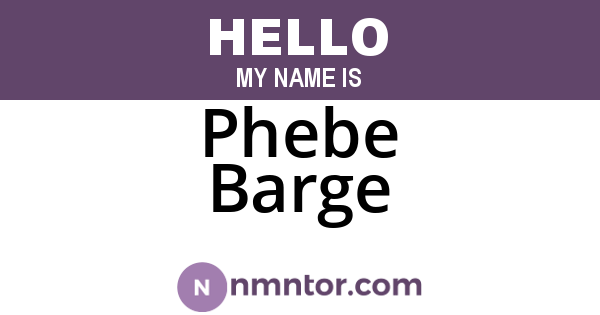 Phebe Barge