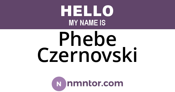 Phebe Czernovski