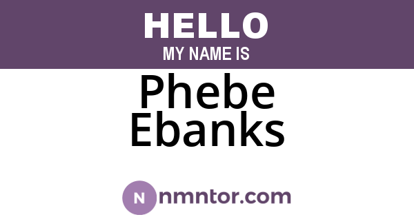 Phebe Ebanks