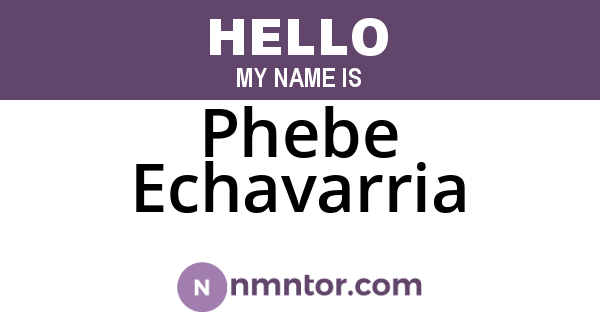 Phebe Echavarria
