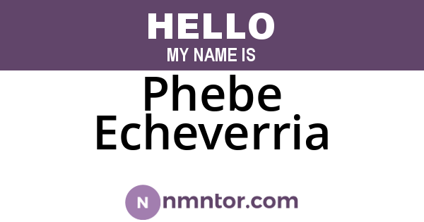 Phebe Echeverria