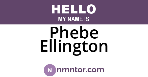 Phebe Ellington