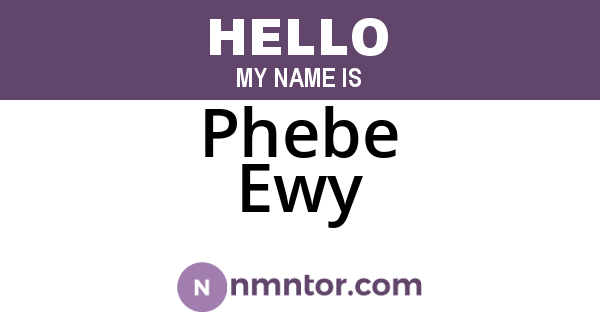 Phebe Ewy