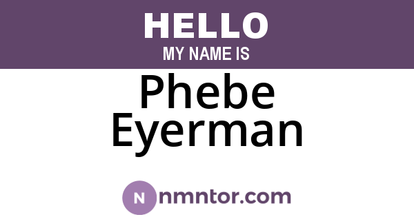 Phebe Eyerman