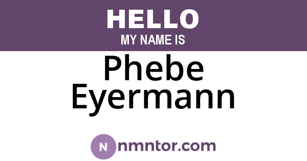 Phebe Eyermann