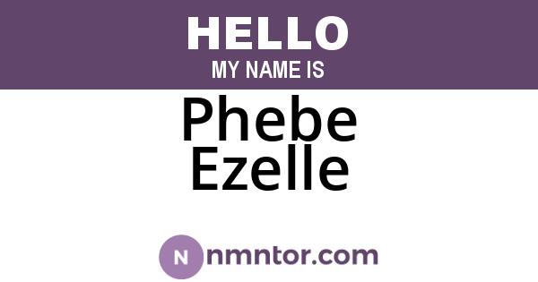 Phebe Ezelle