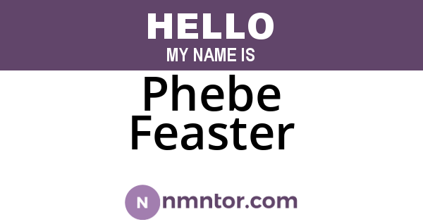 Phebe Feaster