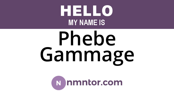 Phebe Gammage