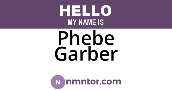 Phebe Garber