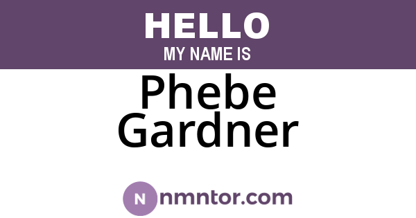 Phebe Gardner