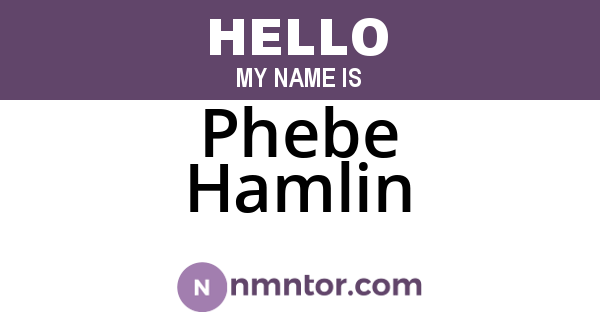 Phebe Hamlin