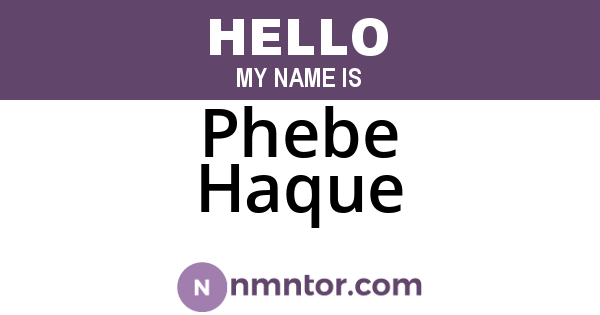 Phebe Haque