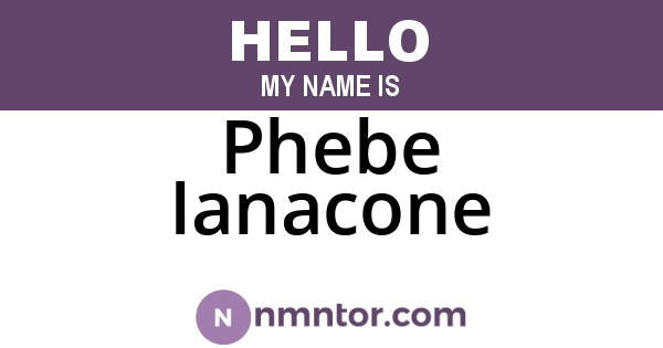 Phebe Ianacone