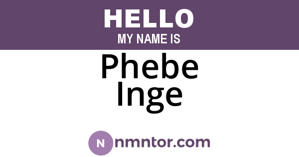Phebe Inge