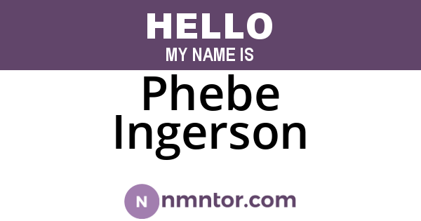 Phebe Ingerson