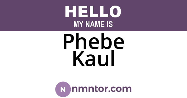 Phebe Kaul