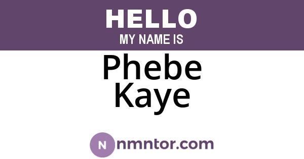 Phebe Kaye