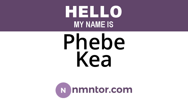 Phebe Kea