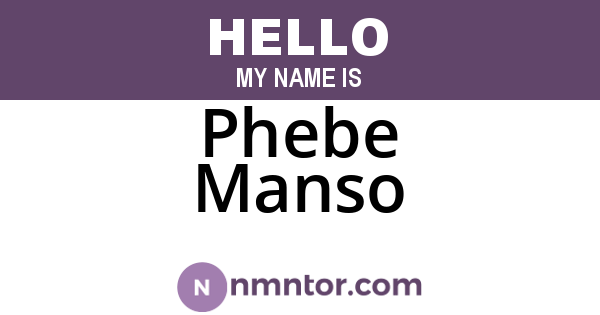 Phebe Manso